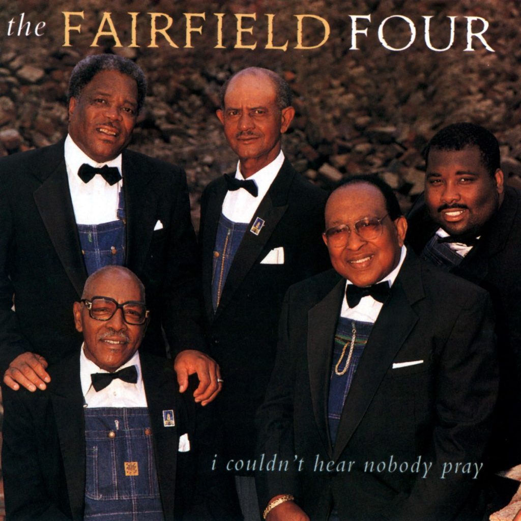 the fairfield four – i couldn’t hear nobody pray